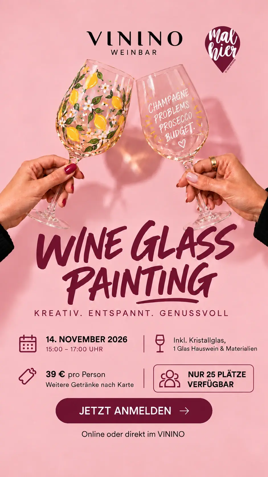 Plakat Wine Glass Painting mit dem Logo von mal hier: zwei bemalte Weingläser, eins mit Zitronen, eins mit dem Spruch Champagne Problems Prosecco Budget